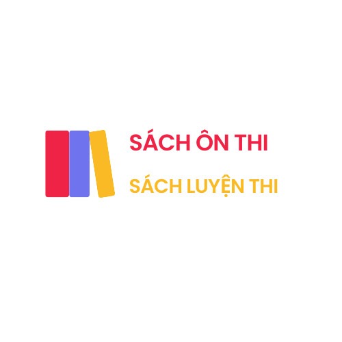 SÁCH ÔN THI - SÁCH LUYỆN THI