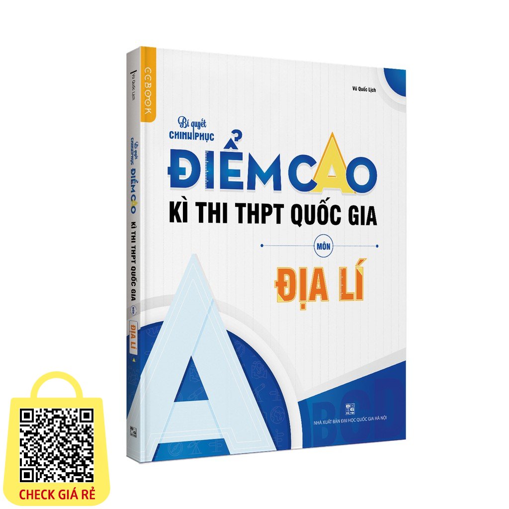 Sách Bí quyết chinh phục điểm cao kì thi THPT Quốc gia môn Địa lí