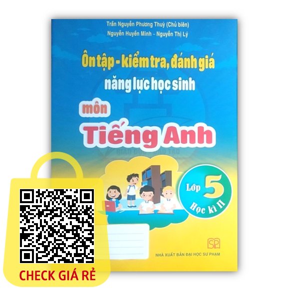 Sách Ôn Tập Kiểm Tra Đánh Giá Năng Lực Học Sinh Môn Tiếng Anh 5 Kì 2