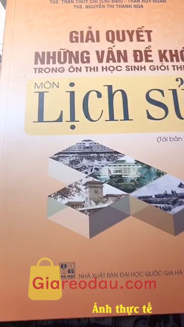 Giảm giá [Mã giảm 10%] Sách Giải quyết những vấn đề khó trong Ôn thi Học sinh giỏi THPT Môn Lịch Sử. shop đóng gói kĩ càng ndung cũng thấy khá hay shop giao hàng nhanh hôm. 