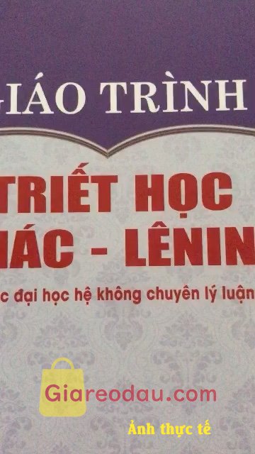 Giảm giá [Mã giảm 24%] Sách Giáo trình Triết học Mác Lênin (Dành cho bậc Đại học hệ không chuyên Lý luận chính trị). Sách rất dày và nặng tay, đóng gói sp OK, giao hàng nhanh lắm có 2. 