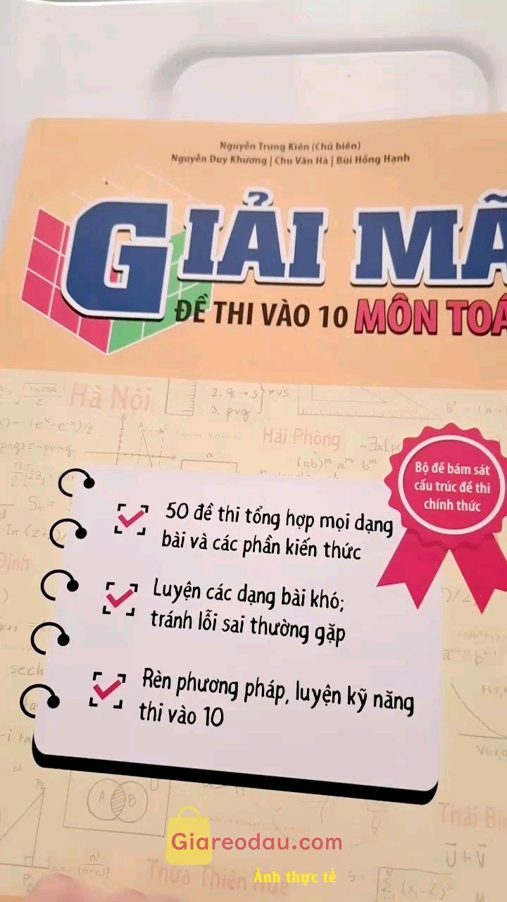 Giảm giá [Mã giảm 15%] Sách lớp 9 Giải mã đề thi vào 10 môn Toán 50 đề thi chọn lọc, luyện các dạng bài toán 9 từ dễ đến khó, chinh phục 8+. . Có rất nhiều dạng đề cho hs thi tuyển cần làm nhiều bt vận dụng. 