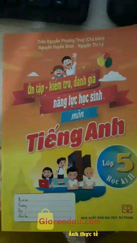Giảm giá Sách Ôn Tập Kiểm Tra Đánh Giá Năng Lực Học Sinh Môn Tiếng Anh 5 Kì 2. Sách đẹp tuyệt vời, giá lại rất rẻ nữa. Cám ơn shop nhiều ạ.. 
