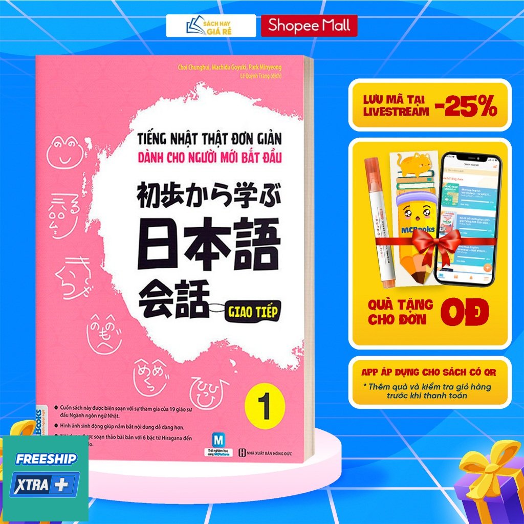 [LIFEMALL9915 - 12% đơn 99K] Sách Tiếng Nhật Thật Đơn Giản Phần Giao Tiếp Dành Cho Người Mới Bắt Đầu