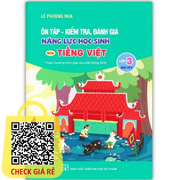 Sách Ôn tập kiểm tra đánh giá năng lực học sinh môn tiếng việt lớp 3 kì 2