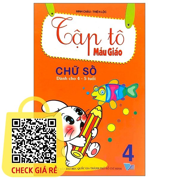 Sách Tập Tô Mẫu Giáo: Chữ Số (Dành Cho 4 - 5 Tuổi) - Tập 4